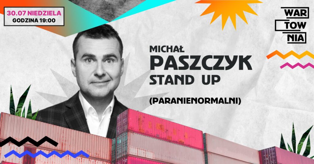 2023.07.30 Wartownia #16 | Michał Paszczyk - Stand Up​