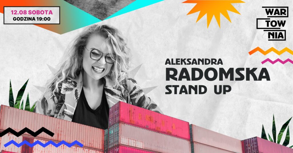 2023.08.12 Wartownia #21 | Radomska - Stand Up​
