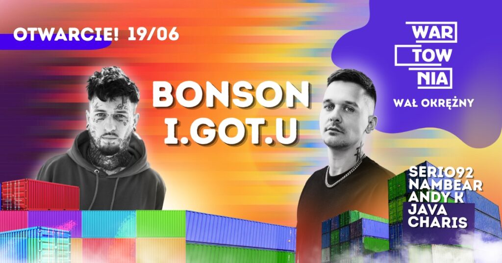2026.06.19 Wartownia | BONSON | I.GOT.U​