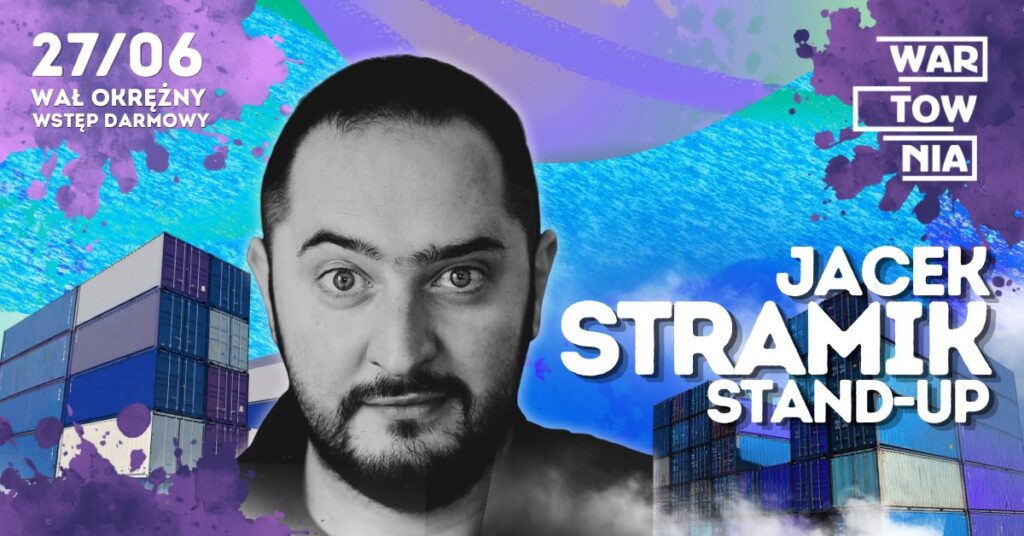 2026.06.27 Wartownia | JACEK STRAMIK - STAND UP​