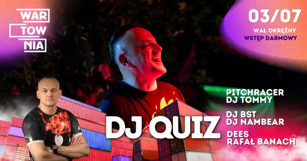 2026.07.03 Wartownia | DJ QUIZ​