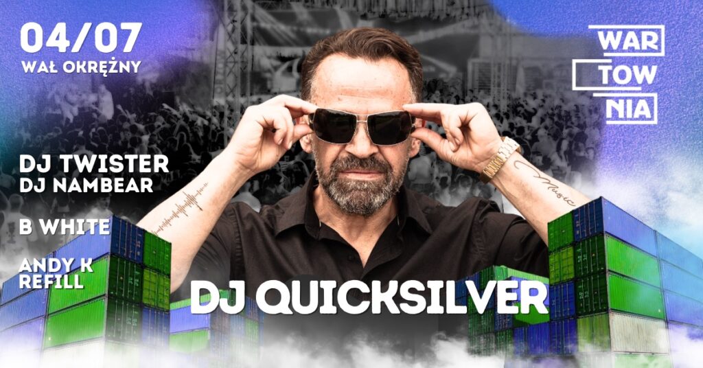 2026.07.04 Wartownia | DJ QUICKSILVER​